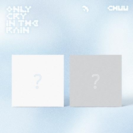 CHUU - Only cry in the rain (3rd MINI ALBUM)