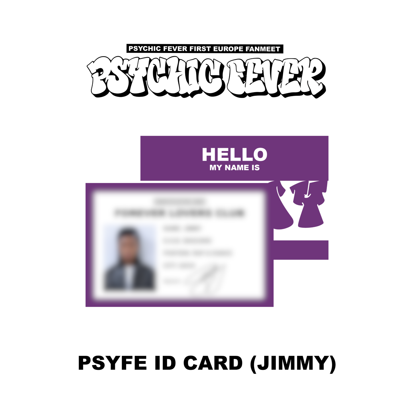 PREORDER: ID CARD - PSYCHIC FEVER 1ST EUROPE FANMEET TOUR MD