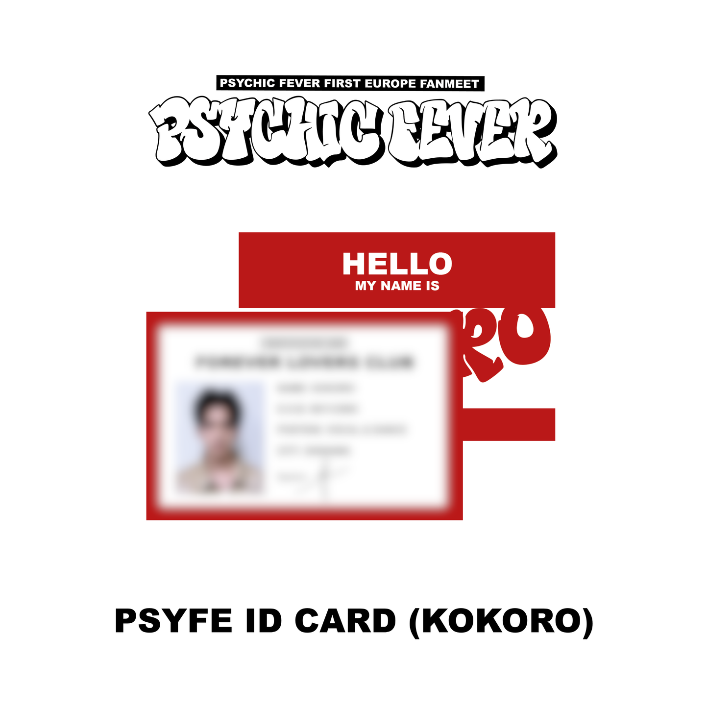 PREORDER: ID CARD - PSYCHIC FEVER 1ST EUROPE FANMEET TOUR MD