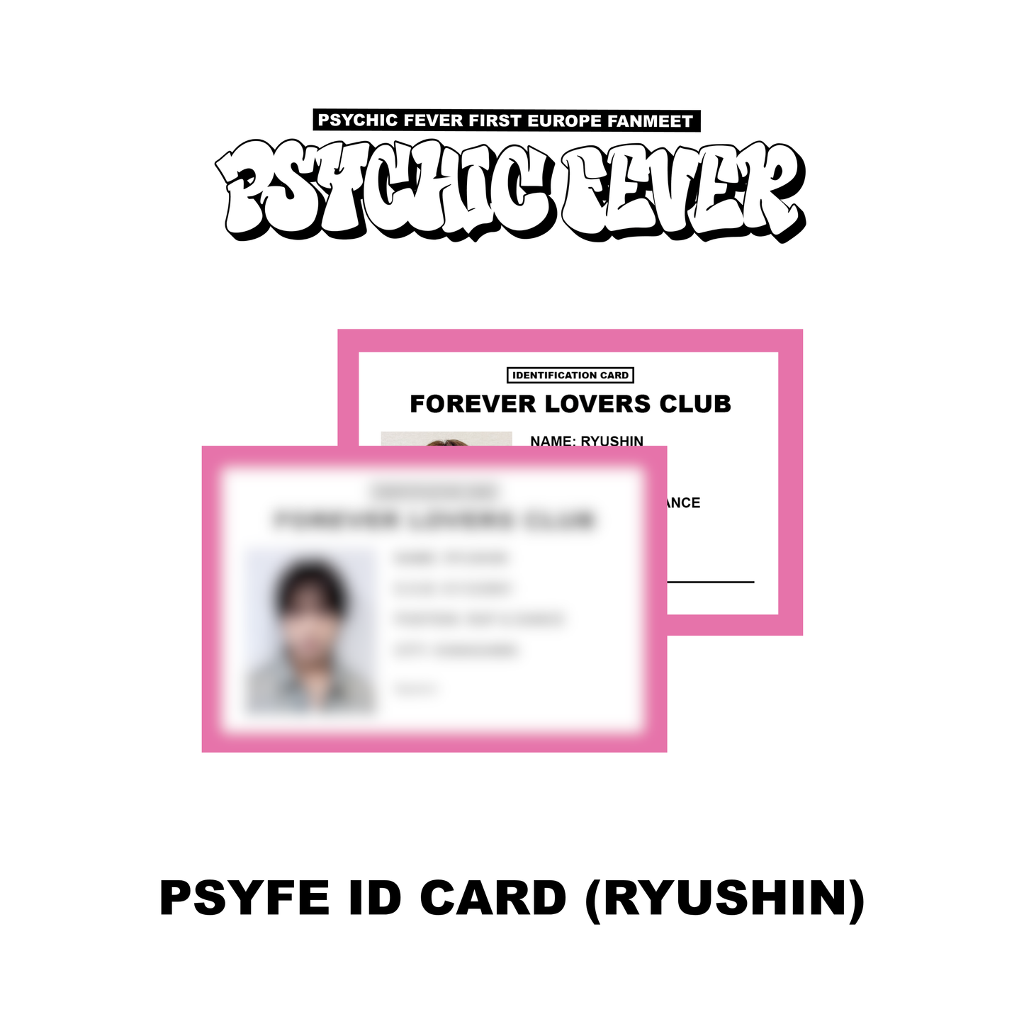 PREORDER: ID CARD - PSYCHIC FEVER 1ST EUROPE FANMEET TOUR MD