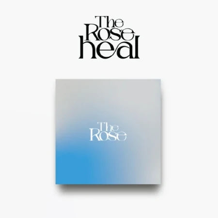 THE ROSE - 1ST FULL ALBUM HEAL ~ Version