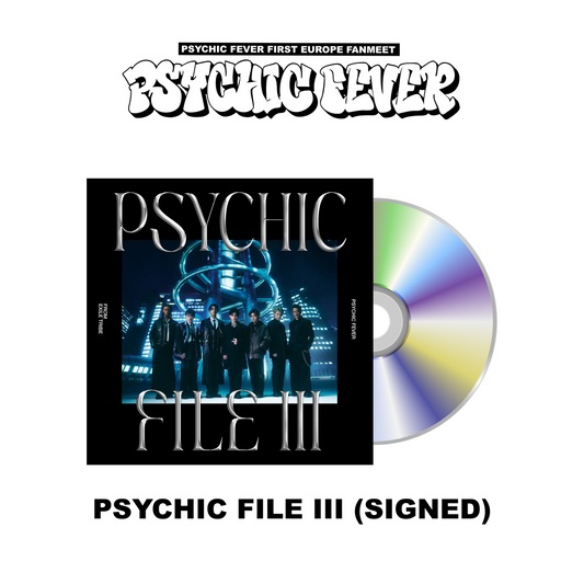PREORDER : PSYCHIC FEVER 1ST EUROPE FANMEET TOUR MD - SIGNED PSYCHIC FILE III ALBUM - STANDARD CD (BERLIN COLLECTION)